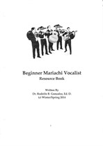 Beginner Mariachi Vocalist Resource Book