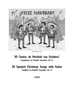 30 Cantos De Navidad con Guitarra / 30 Spanish Christmas Songs with Guitar